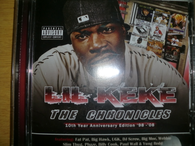 美品 Lil Keke [The Chronicles 10th Year Anniversary Edition] hawk ugk screw big moe webbie slim thug billy cook paul wall