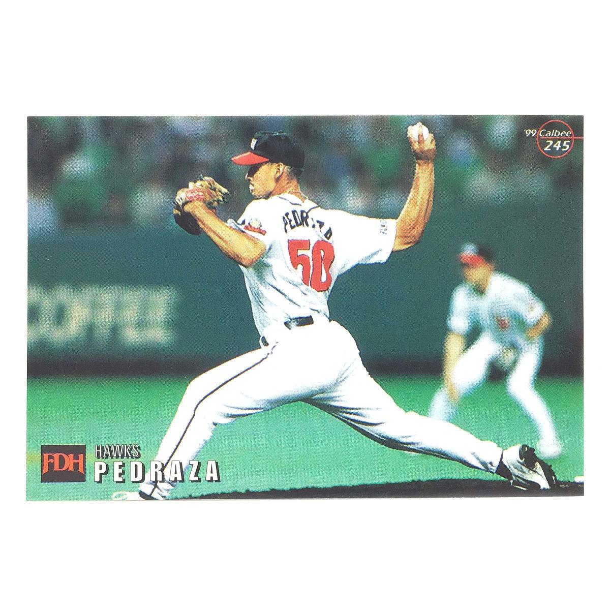 CFP【当時もの】カルビー 野球　カード　1999　No.245　ロドニー・ペドラザ　プロ野球　福岡ダイエーホークス_画像1