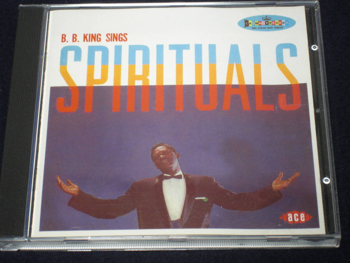 UK record CD B.B. King : Sings Spirituals Bonus Tracks 8 (Ace CDCHM 1093) A