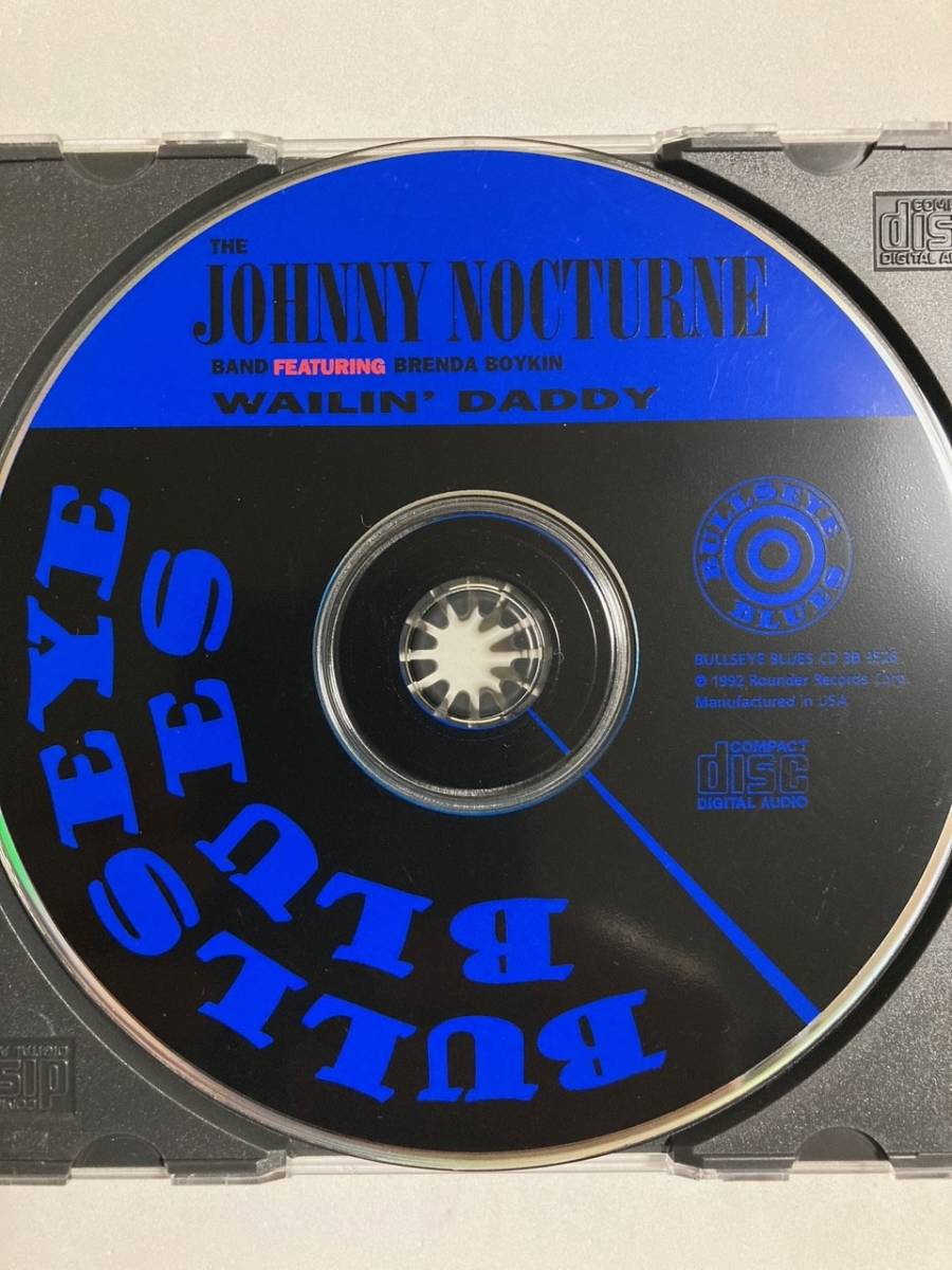 【ブルース/R＆B】ザ・ジョニー・ノクターン・バンド（JOHNNY NOCTURNE BAND ）「WAILIN' DADDY」(レア）中古CD、USオリジナル初盤、BL-706_画像5