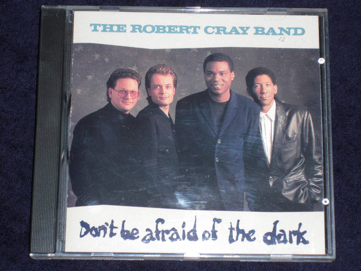 US盤CD The Robert Cray Band ： Don't Be Afraid Of The Dark （Hightone Records 834 923-2）G blues_画像1