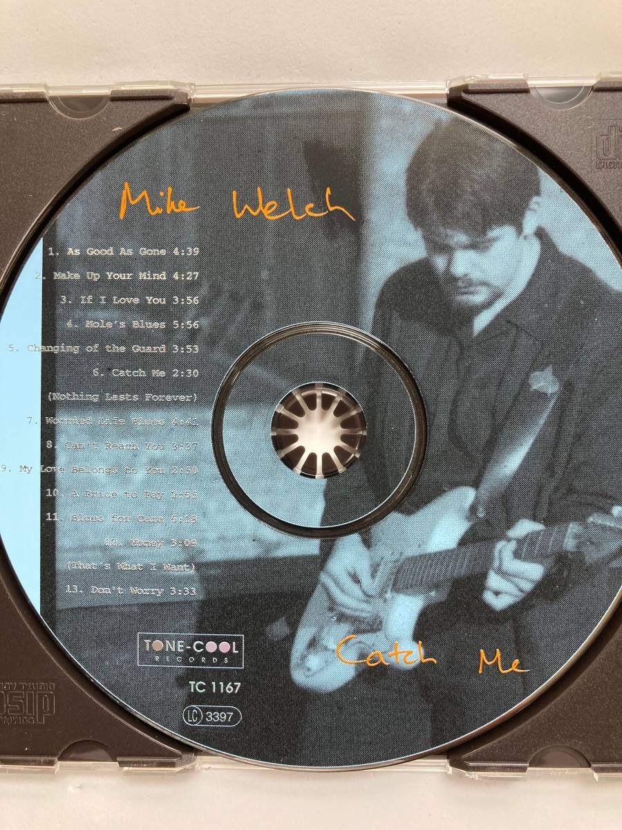 【ブルース】モンスター・マイク・ウェルチ(MONSTER MIKE WELCH) 「CATCH ME」(レア)中古CD、USオリジナル初盤、BL-983_画像5