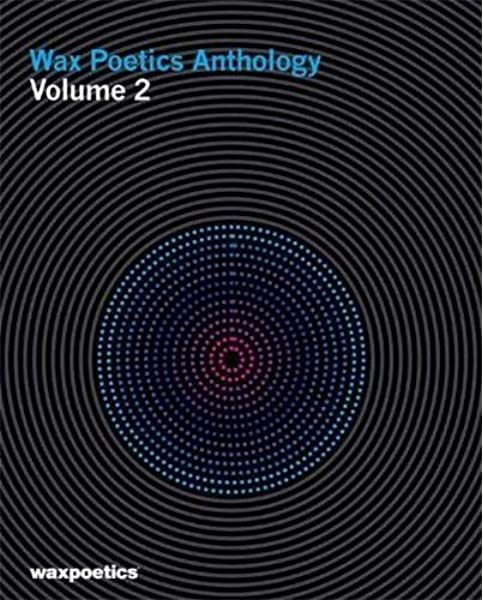 Wax Poetics Anthology Volume 2 ハードカバー