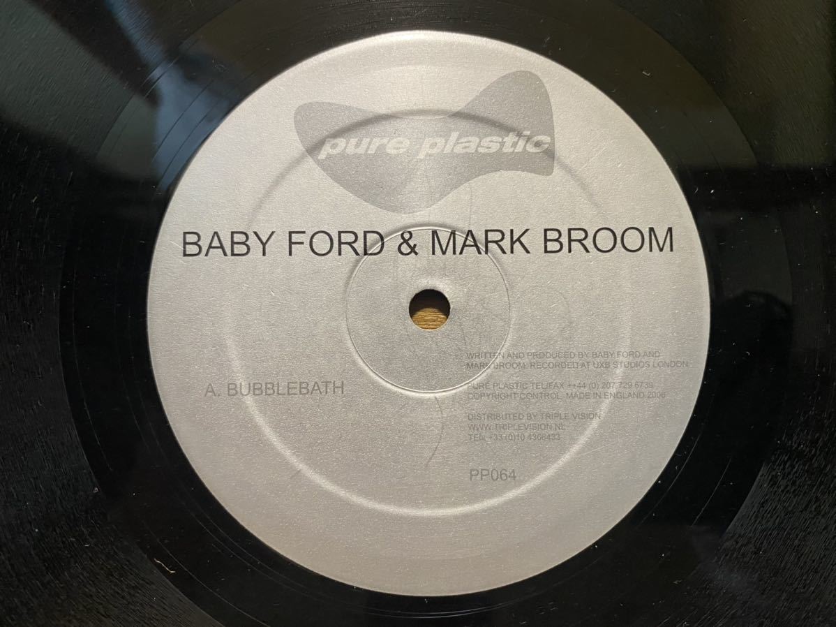 Baby Ford & Mark Broom - Bubblebath / Pure Plastic - PP064