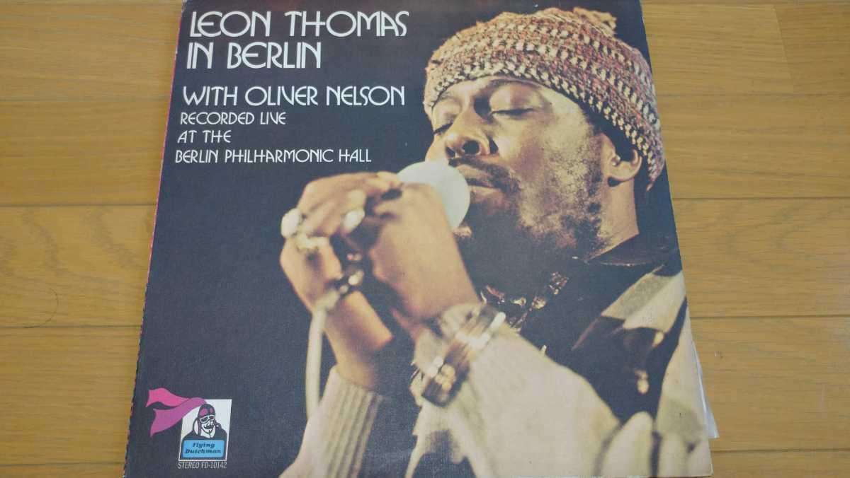 [LP]LEON THOMAS IN BERLIN WITH OLIVER NELSON（1971）（US）（解説付き）（Presswell Press）（AT/GP刻印）（Flying Dutchman）_画像1