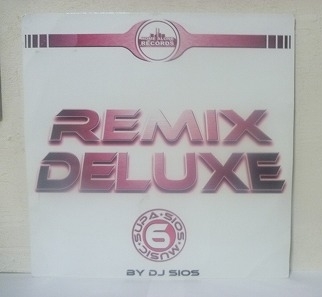 試聴♪ [DJ Sios - Remix Deluxe Vol.6]_画像1