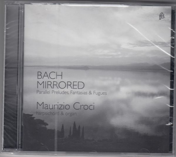 [CD/Fra Bernardo]バッハ:前奏曲とフーガニ長調BWV.532他/マウリツィオ・クロチ(cemb & org)_画像1