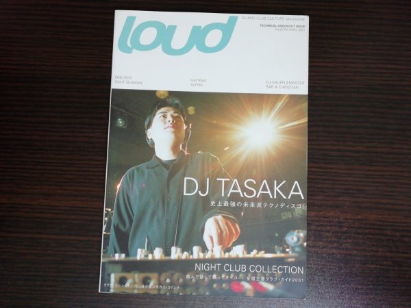 【中古】 Loud DJ AND CLUB CULTURE MAGAZINE No.077 APRIL 2001 DJ TASAKA 史上最強の未来派テクノディスコ_画像1