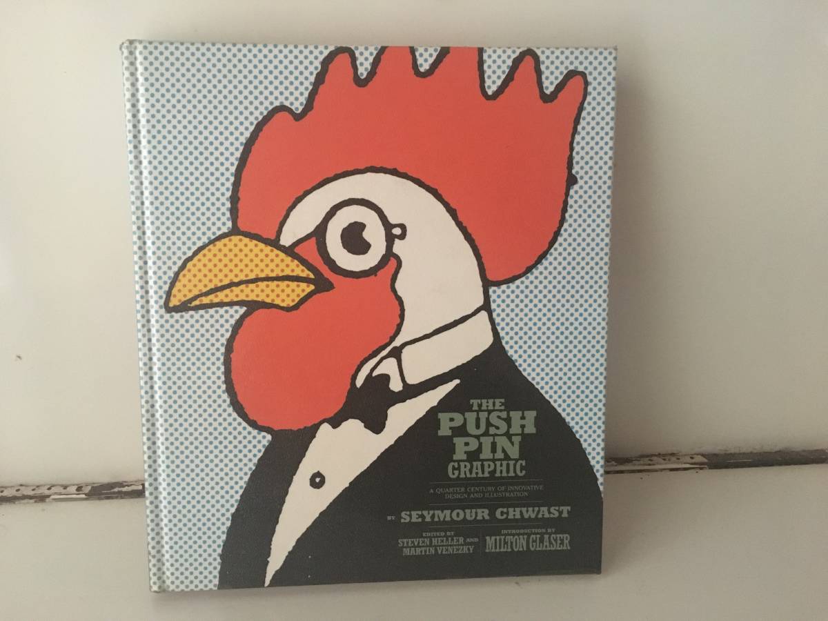 デザイン The Push Pin Graphic: A Quarter Century of デザイン The Push Pin Graphic: A Quarter Century of