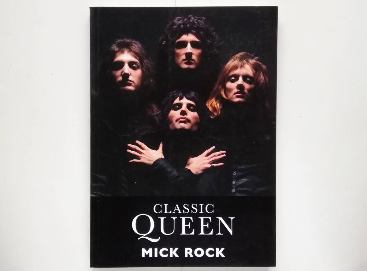 Mick Rock / Classic QUEEN　ミック・ロック クィーン フレディ・マーキュリー Freddie Mercury
