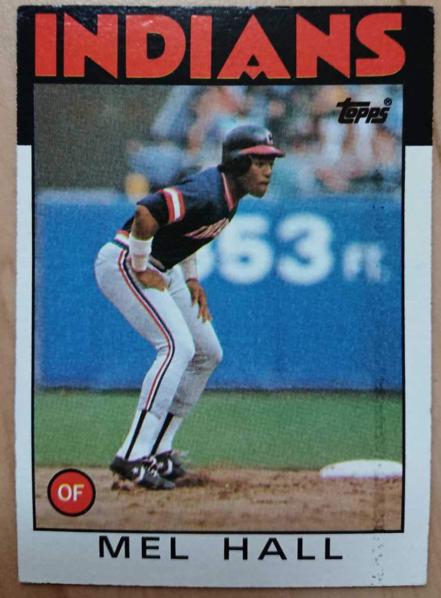 ★来日外国人 ホール 千葉 ロッテ マリーンズ 中日 ドラゴンズ MEL HALL TOPPS 1986 メジャーリーグ MLB 大リーグ INDIANS インディアンス_画像1