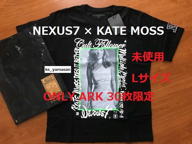 即決 NEXUS7 × KATE MOSS × ARK 半袖 Lサイズ 30枚限定 ネクサスセブン