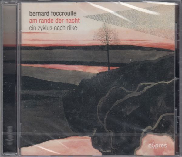 [CD/Cypres]B.フォクルール(1953-):Am Rande der Nacht II他/J.ドゥロワイエ&王立リエージュ・フィルハーモニー管弦楽団_画像1