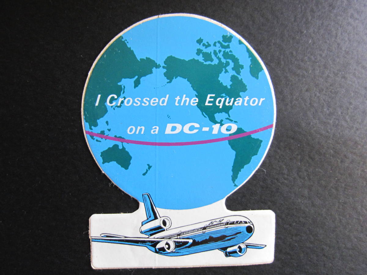マクダネル・ダグラス■DC-10■I Crossed the Equator on a DC-10■赤道■ステッカー_画像1