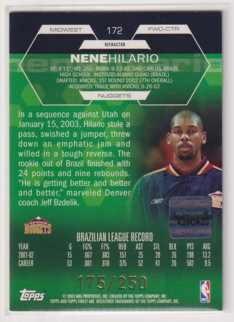 NBA NENE HILARIO AUTO 2002-03 Topps Finest ROOKIE CARD REFRACTOR Autograph BASKETBALL /250 枚限定 ネネイ・イラリオ 直筆 サイン_画像2