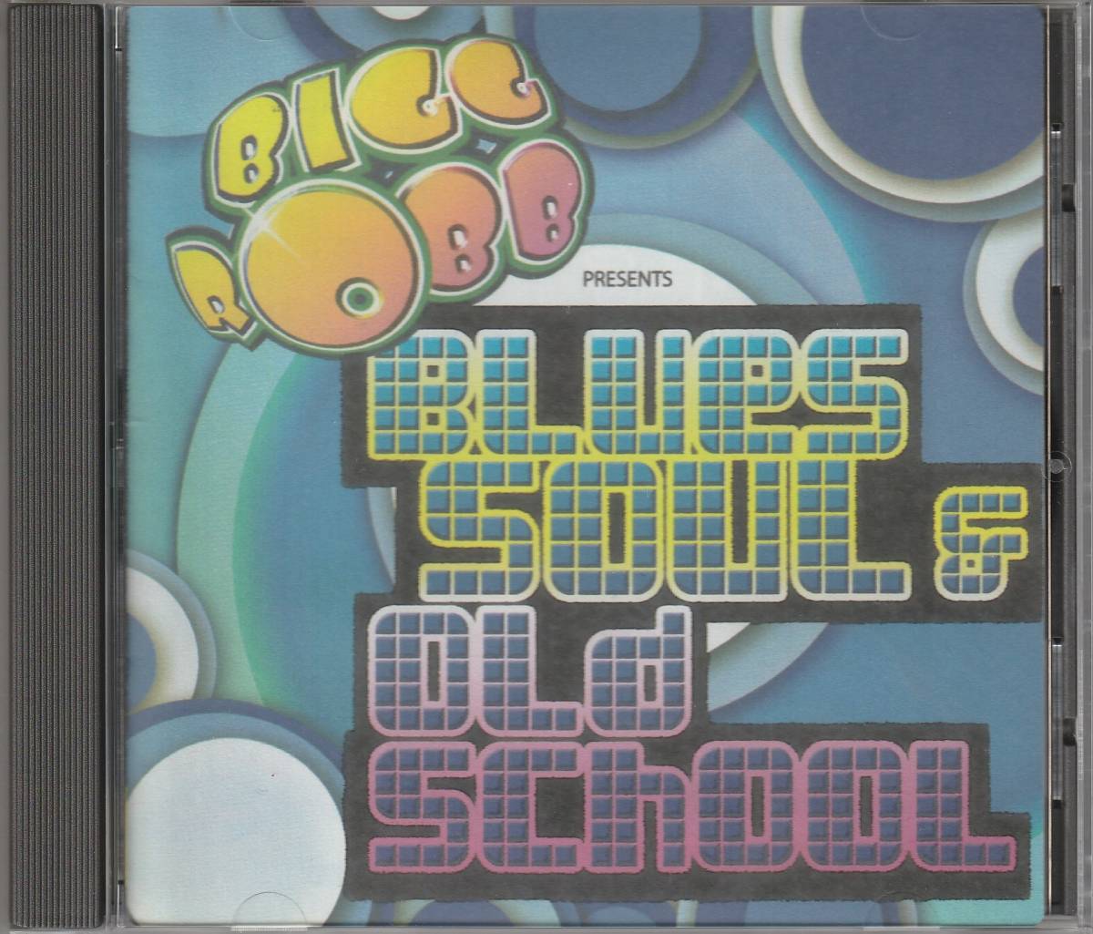 中古CD■R&B/SOUL■BIGG ROBB／Blues Soul & Old School／2007年／インディR&B■ビッグロブ, Zapp, Roger, Midnight Star, トークボックス_画像1