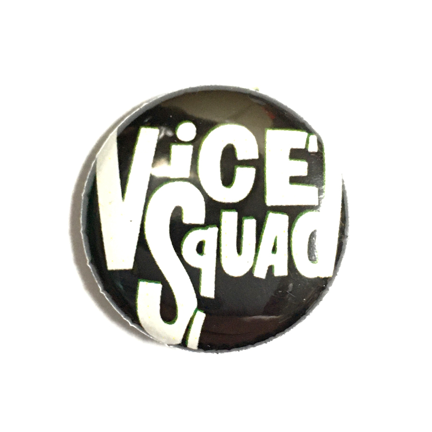 缶バッジ 25mm Vice Squad Hardcore Punk Power Pop Glam Garage Punk パワーポップ グラムロック ガレージパンク_画像1