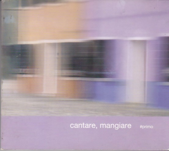 Cantare, Mangiare #primo /Gino Paoli/RON/Dirotta Su Cuba/Irene Grandi/B-Nario/Ornella Vanoni他/インタリアン・ポップ/AOR/国内盤/CD_画像1