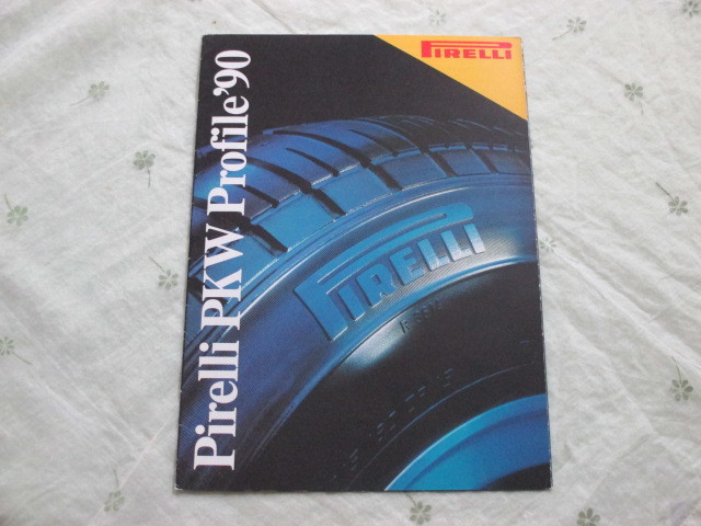  that time thing!1990 fiscal year valuable . materials PIRELLI catalog 