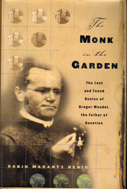 ★The Monk in the Garden [The Lost and Found Genius of Gregor Mendel, the Father of Genetics] /ロビン・マランツ・ヘニグ[著]★_画像1