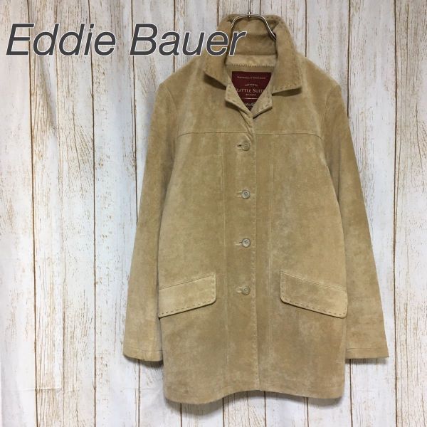 Eddie Bauer エディーバウアー スエード レザー コート ジャケット 洗える 春服 USサイズS SALE 62%OFF ベージュ ウォッシャブル Mサイズ相当 高級な 本革