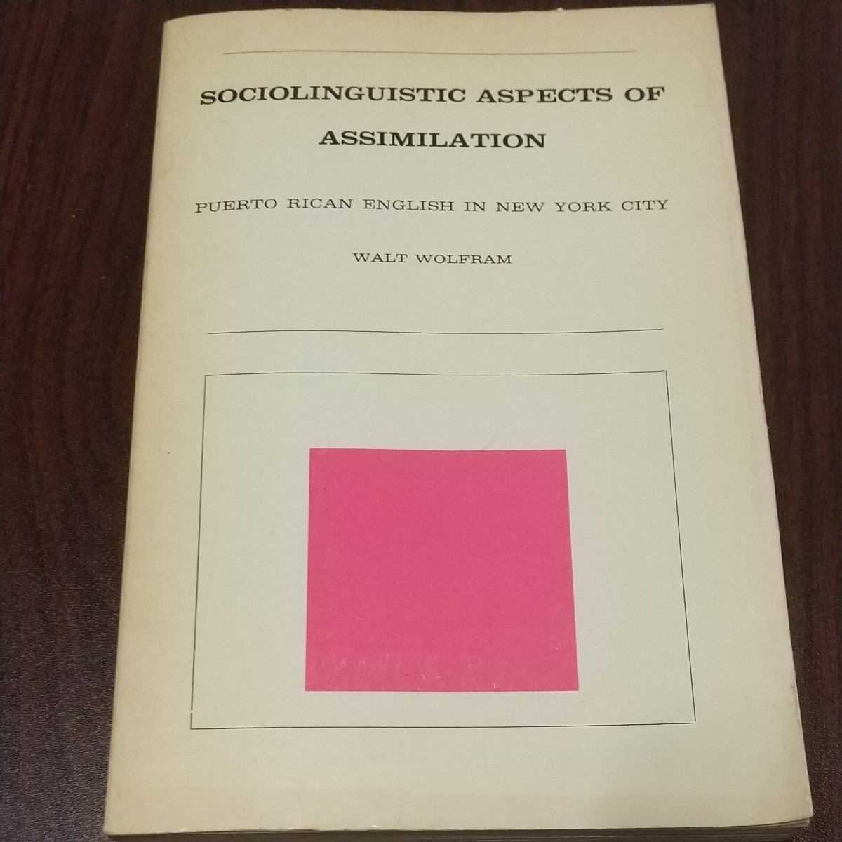 W.Wolfram "SOCIOLINGUISTIC ASPECTS OF ASSIMILATION"(1974)