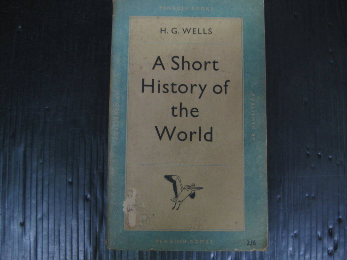 772) A Short History of the World H.G.WELLS 世界の短い歴史　 3j5l_画像1