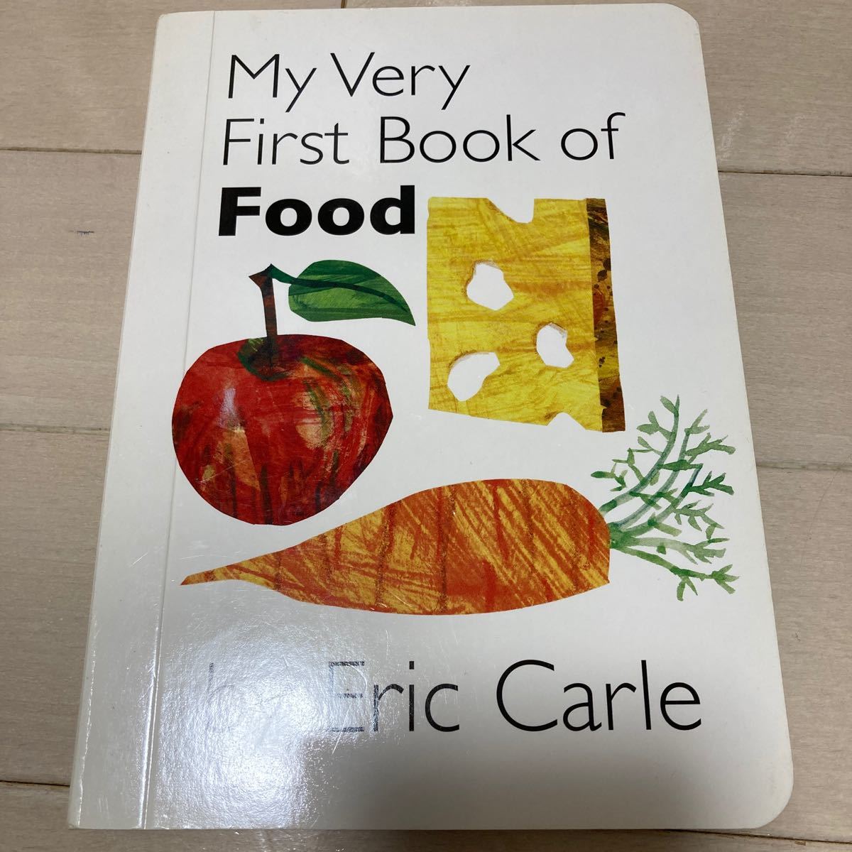 エリックカール My Very First Book of Food エリックカール PHILOMEL BOOKS
