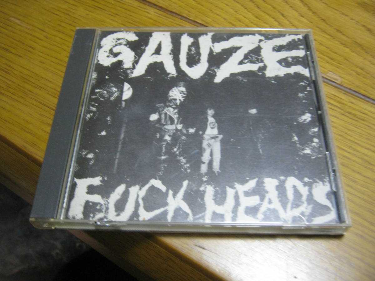 GAUZE ガーゼ / FUCK HEADS CD ステッカー付 ADK TYPHUS STALIN あぶらだこ SODOM 奇形児