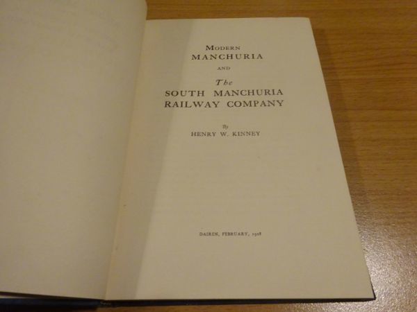 Henry W. Kinney, Modern Manchuria and The South Manchuria Railway Company, The Japan Advertiser, 1928. 現代満州と南満州鉄道 大連の画像2