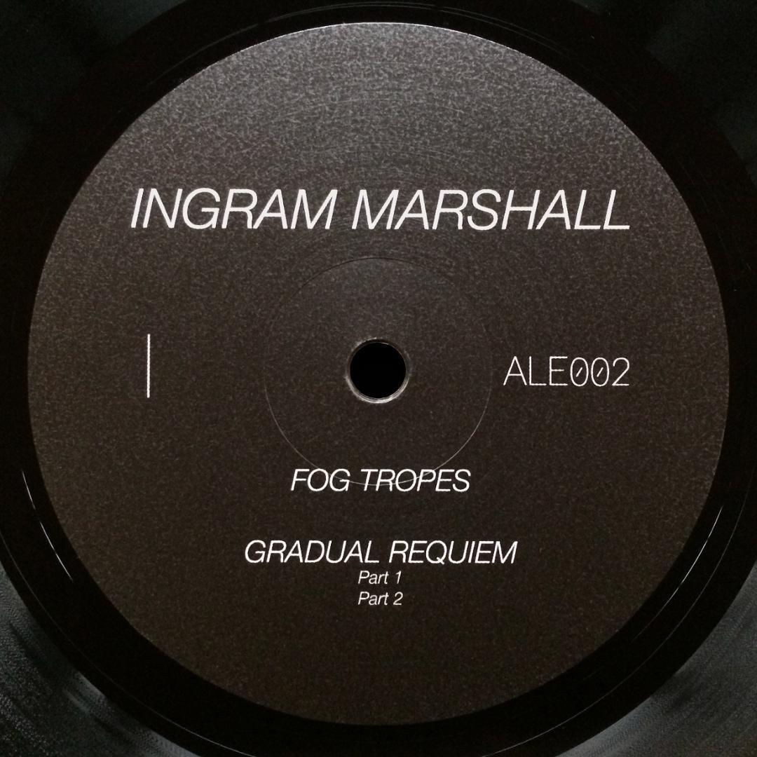 Ingram Marshall　Fog Tropes/Gradual Requiem　2014年再発盤　Arc Light Editions　ALE 002LP　ポストミニマル/アンビエント　New Albion_画像5