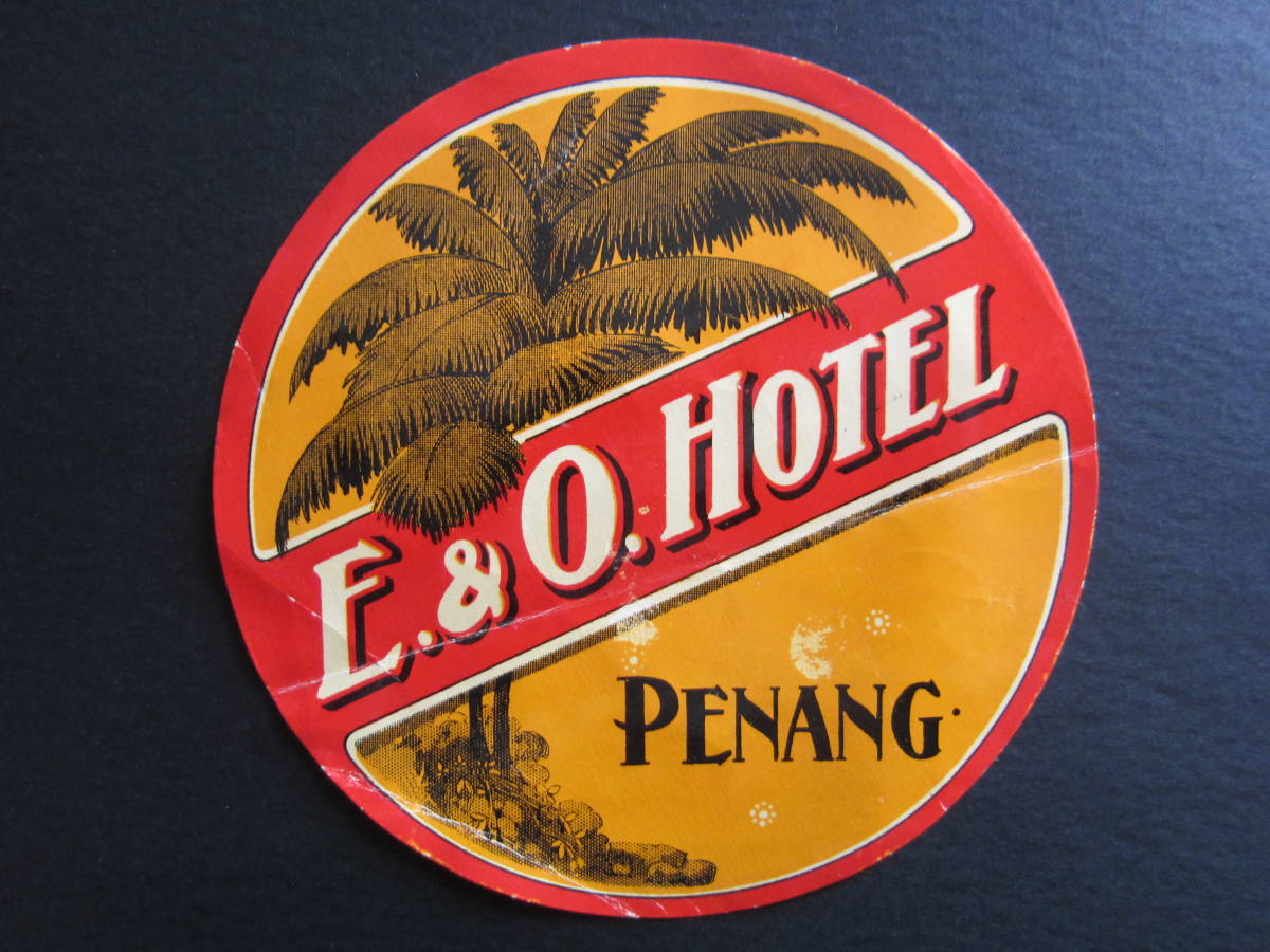  hotel label #i- Stan &olientaru hotel #E. & O. Hotel#pe naan # Malaysia #1930\'s