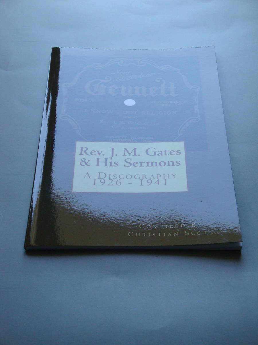音楽書籍 洋書 Rev. J. M. Gates and His Sermons A Discography 1926-1941 ペーパーバック_画像2