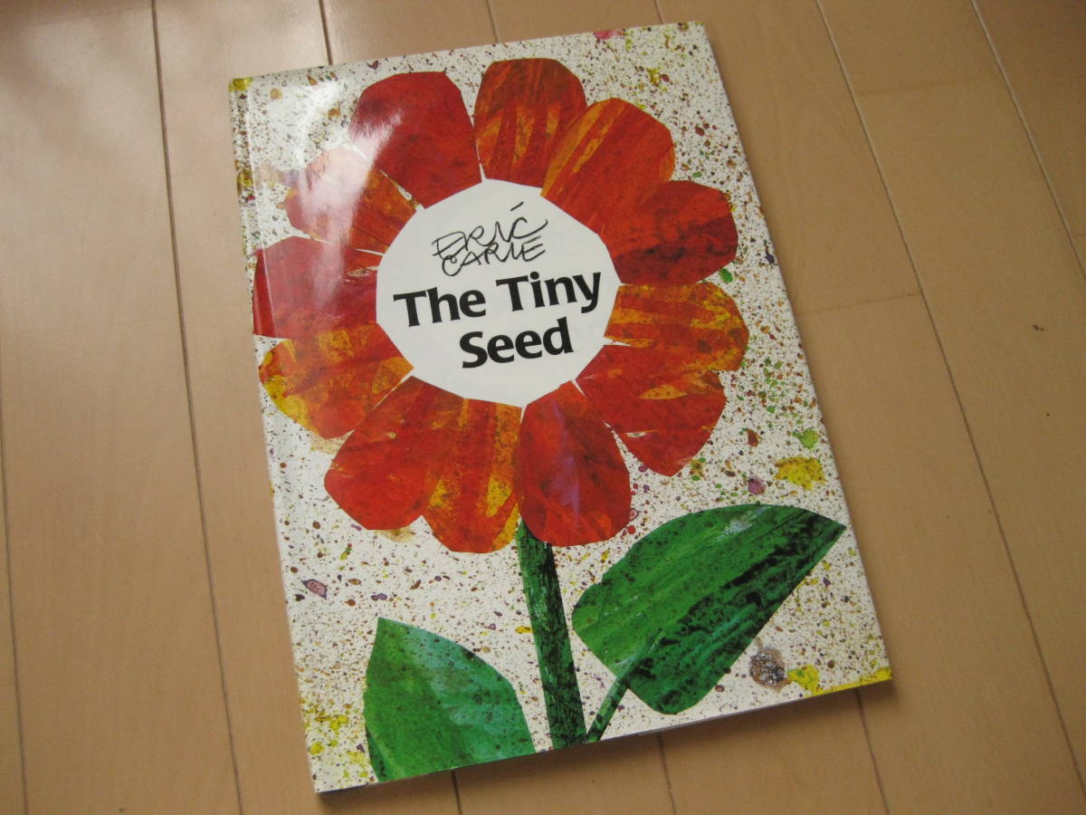 The tiny seed エリックカール 絵本 英語 ちいさなたね