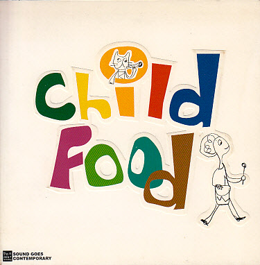 【CHILD FOOD】 竹村延和/CALM/井上薫(CHARI CHARI/KAORU INOUE)/GAK SATO/CD_画像1