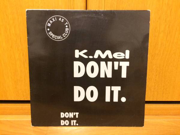 K.MEL ♪DON'T DO IT FRA オリジナル_画像1