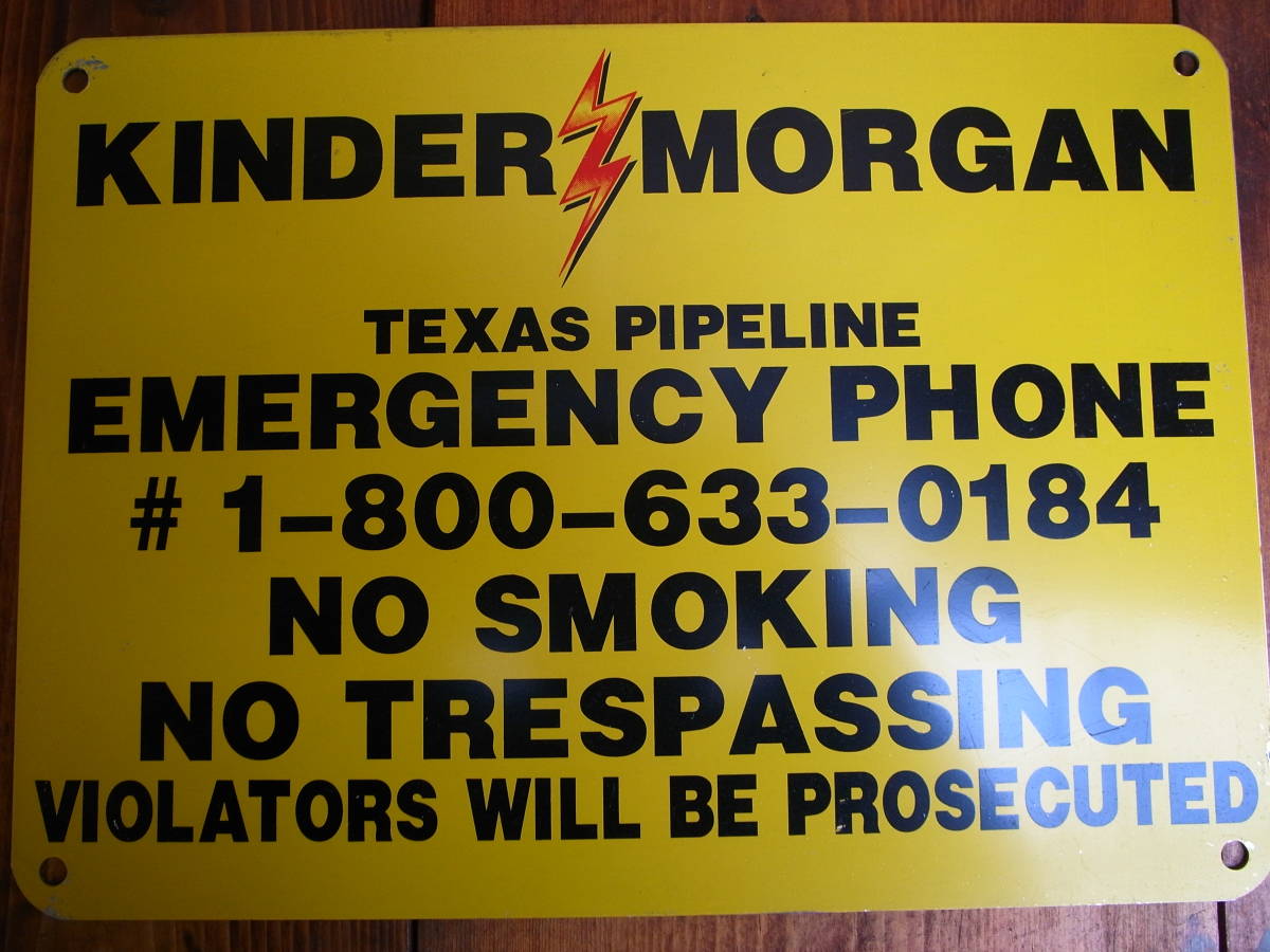 ★　USA オリジナル　KINDER MORGAN TEXAS PIPELINE EMERGENCY PHONE 警告看板　　★_画像6