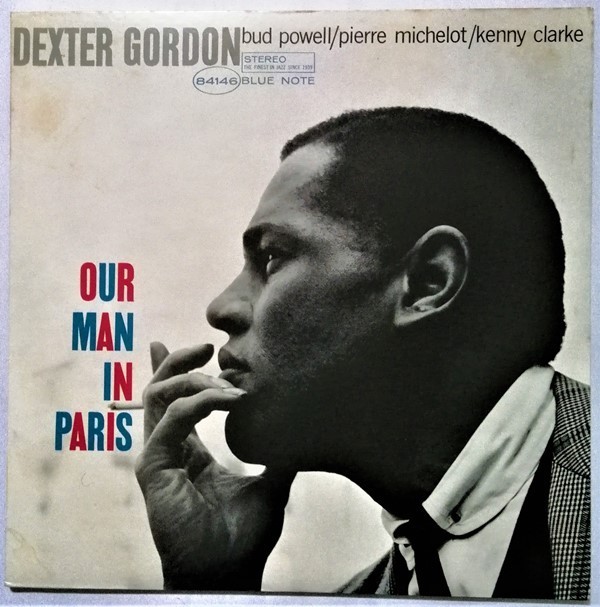 中古LPレコード　 DEXTER GORDON(デクスター・ゴードン) 『 OUR MAN IN PARIS　アワ・マン・イン・パリ 』品番： BLUE NOTE　BST-84146_画像1