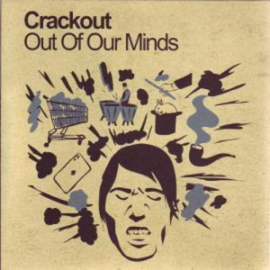 CRACKOUT / OUT OF OUR MINDS_画像1