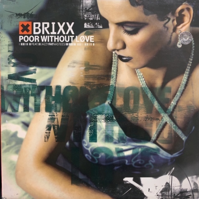 BRIXX / POOR WITHOUT LOVE_画像1