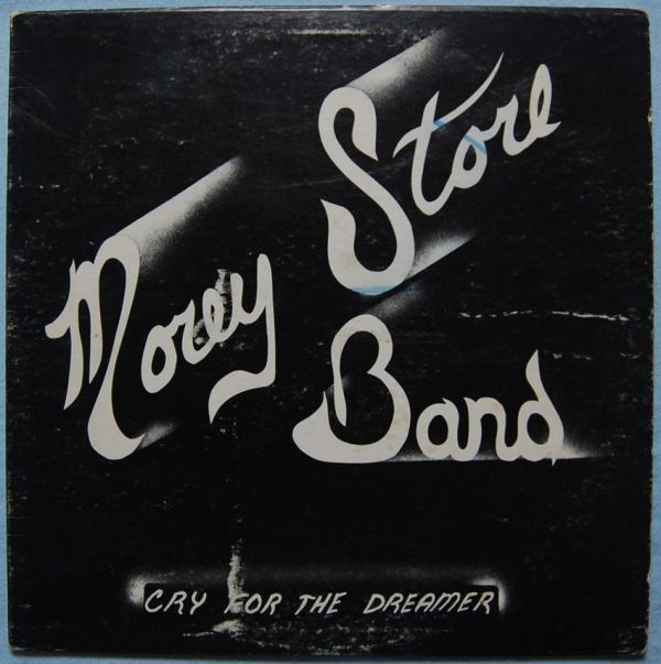 Morey Store Band - Cry For The Dreamer US盤 LP_画像1