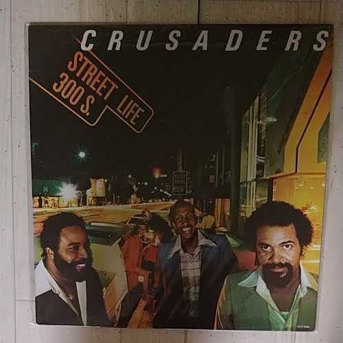 クルセイダーズ/CRUSADERS ストリート・ライフ/STREET LIFE USA盤