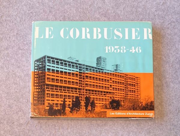 Le Corbusier Oeuvre Complete 1938-1946 / 1966年 ル・コルビュジエ全作品集 4巻 洋書