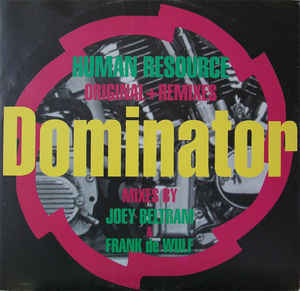 1991　ハードコアテクノクラシック！！Human Resource Dominator (Original  Remixes)