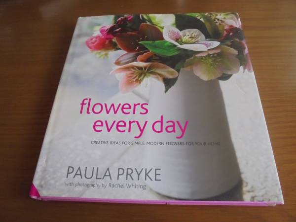 Flowers Every Day Paula Pryke every day . flower . Pola *p Like flower arrangement beautiful flower. literary creation design 