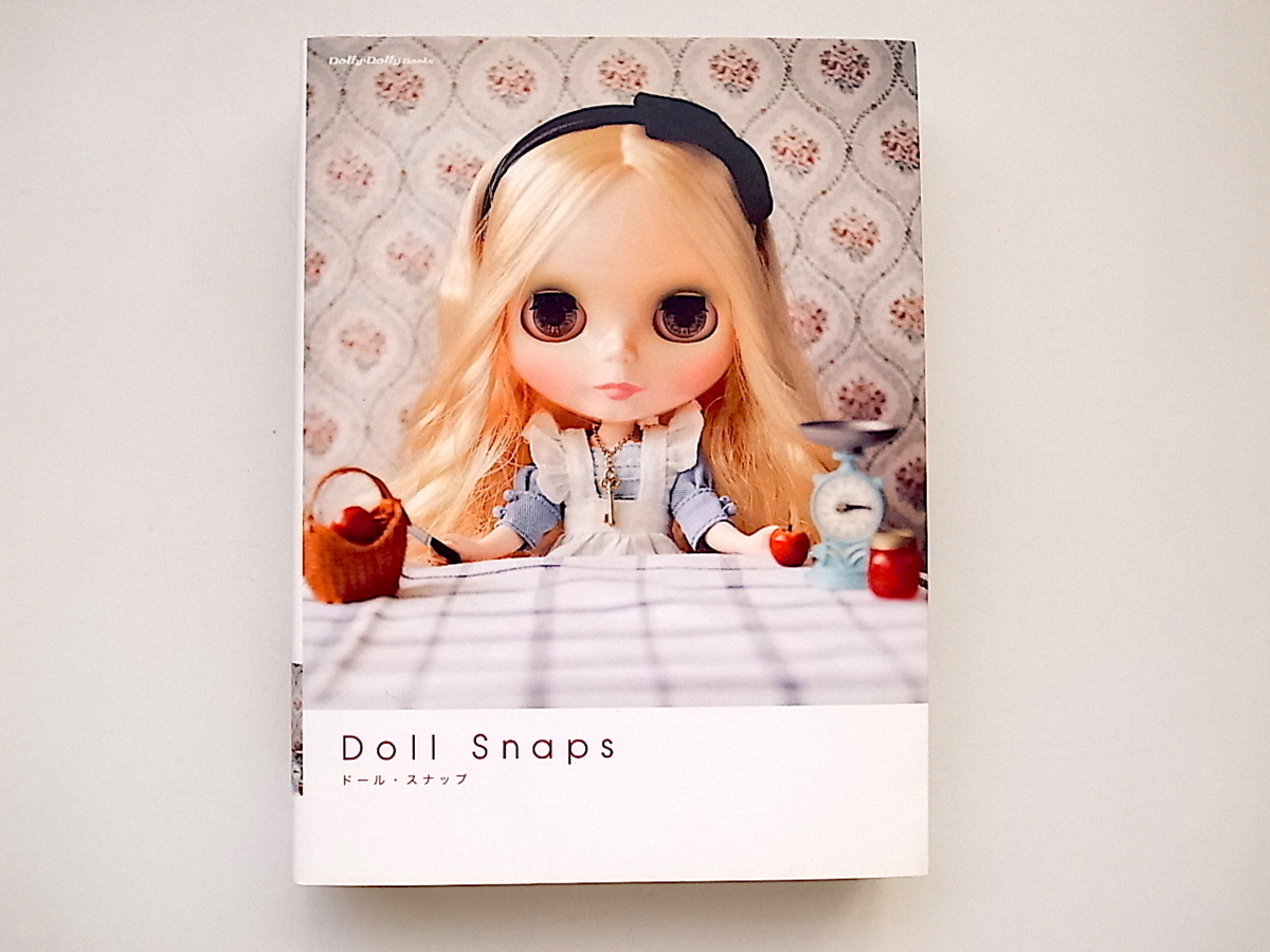 20i◆　Doll Snaps （ドール・スナップ） 　Dolly*DollyBOOKS　ファッションドール写真集_画像1