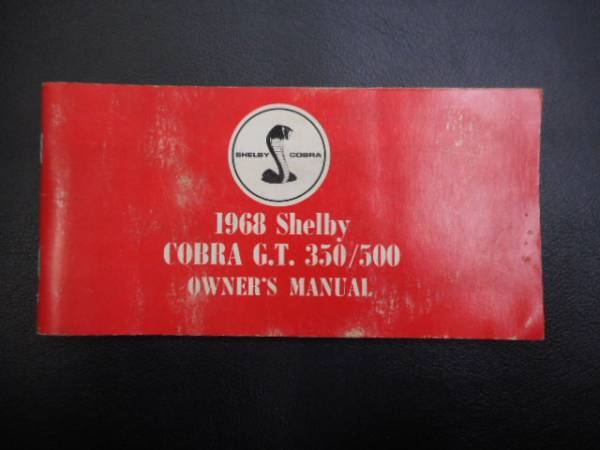 book@ foreign automobile she ruby Cobra owner's manual 1968 SHELBY COBRA GT 350/500 OWNER`S MANUAL Ame car etc. 