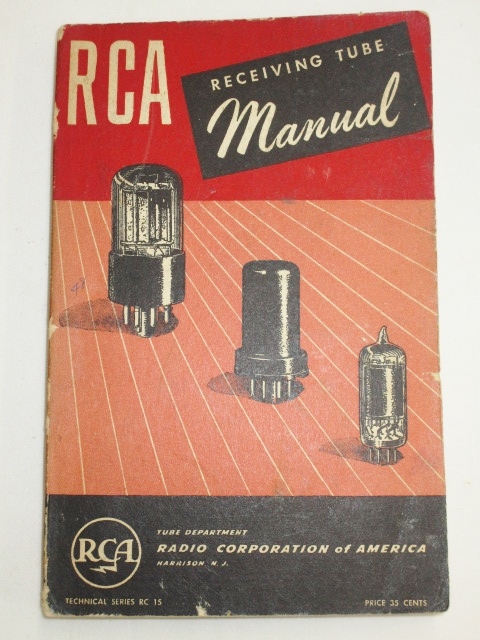 即決《希少/USA製》 RCA RECEIVING TUBE MANUAL テクニカルシリーズ RC-15 真空管 マニュアル 受信管? アメリカ 洋書