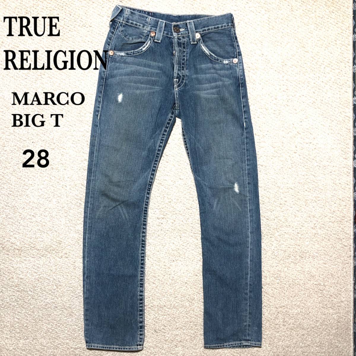 トゥルーレリジョン デニムパンツ マルコ 28/TRUE RELIGION MARCO BIG T
