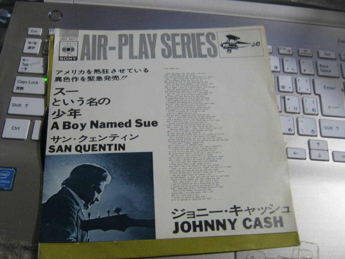 JOHNNY CASH ジョニーキャッシュ / A BOY NAMED SUE スーという少年 : SAN QUENTIN サンクェンティン 国内7” CBSA 82017_画像1